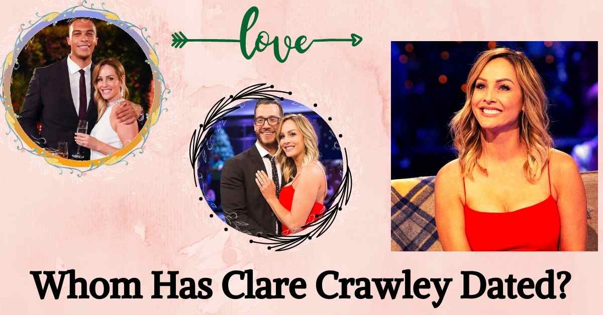 Whom Has Clare Crawley Dated?