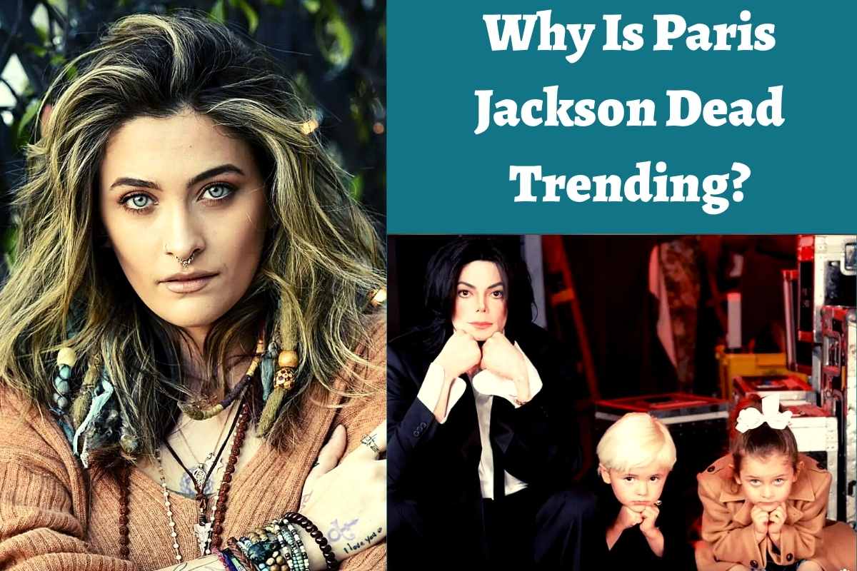 Why Is Paris Jackson Dead Trending?
