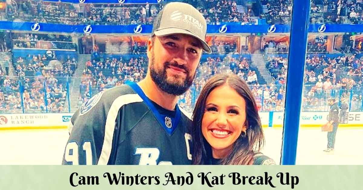 Cam Winters And Kat Break Up