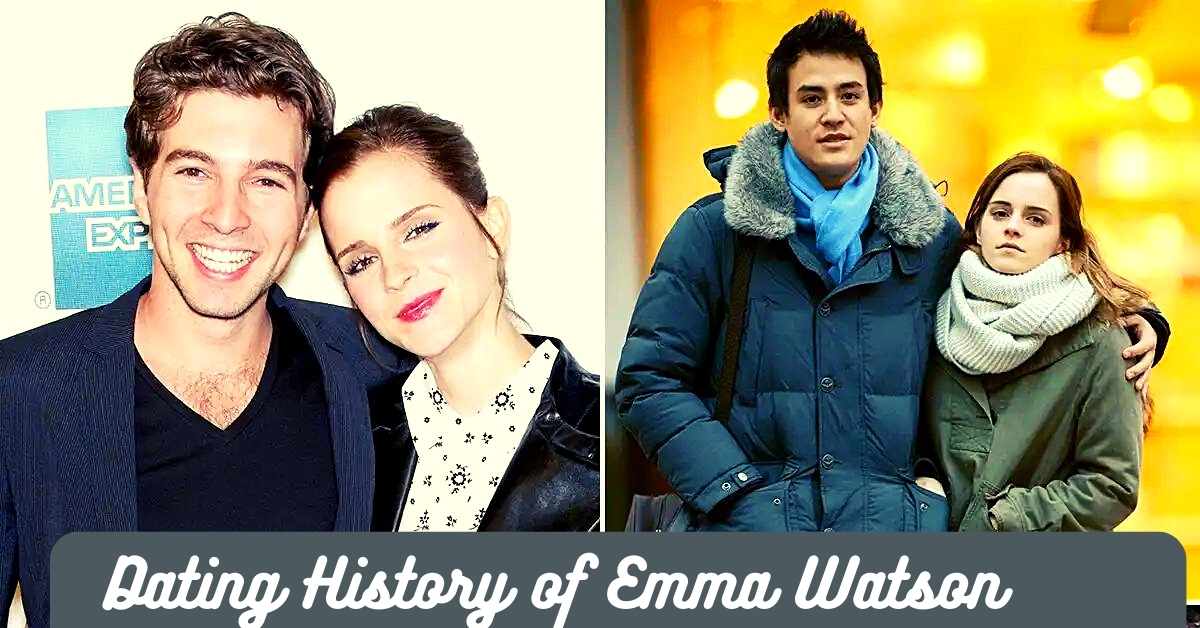 Dating History of Emma Watson