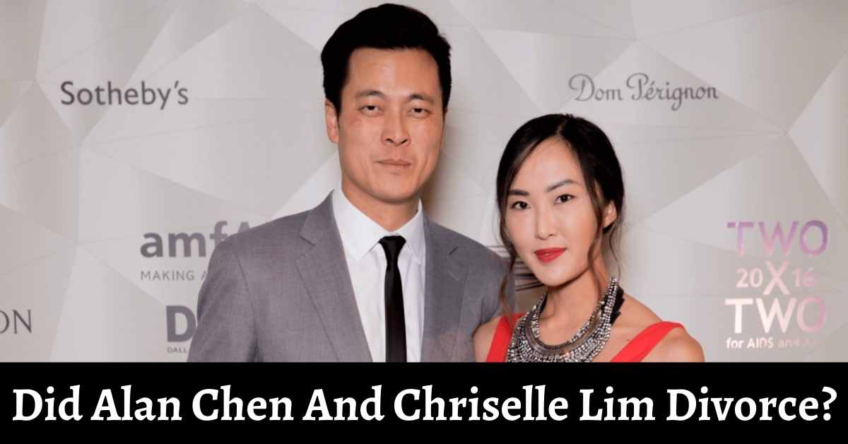 Did Alan Chen And Chriselle Lim Divorce?