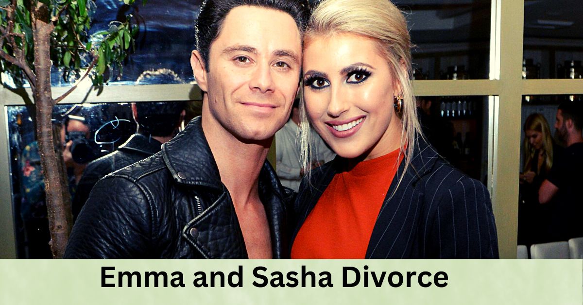 Emma and Sasha Divorce