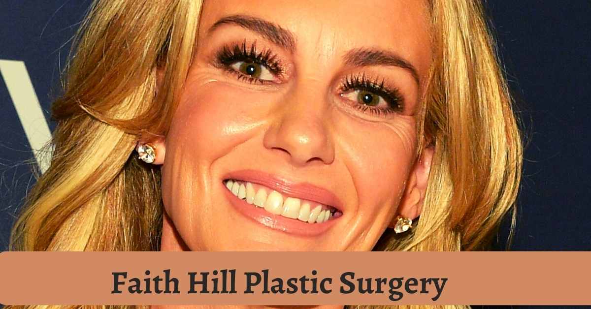 Faith Hill Plastic Surgery