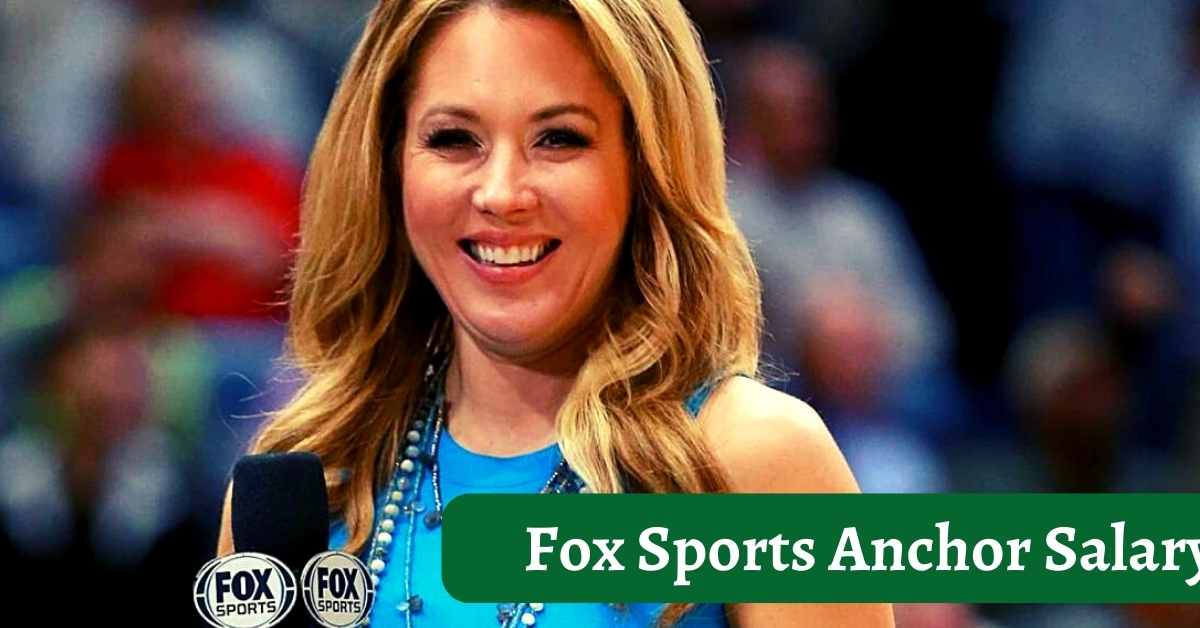 Fox Sports Anchor Salary