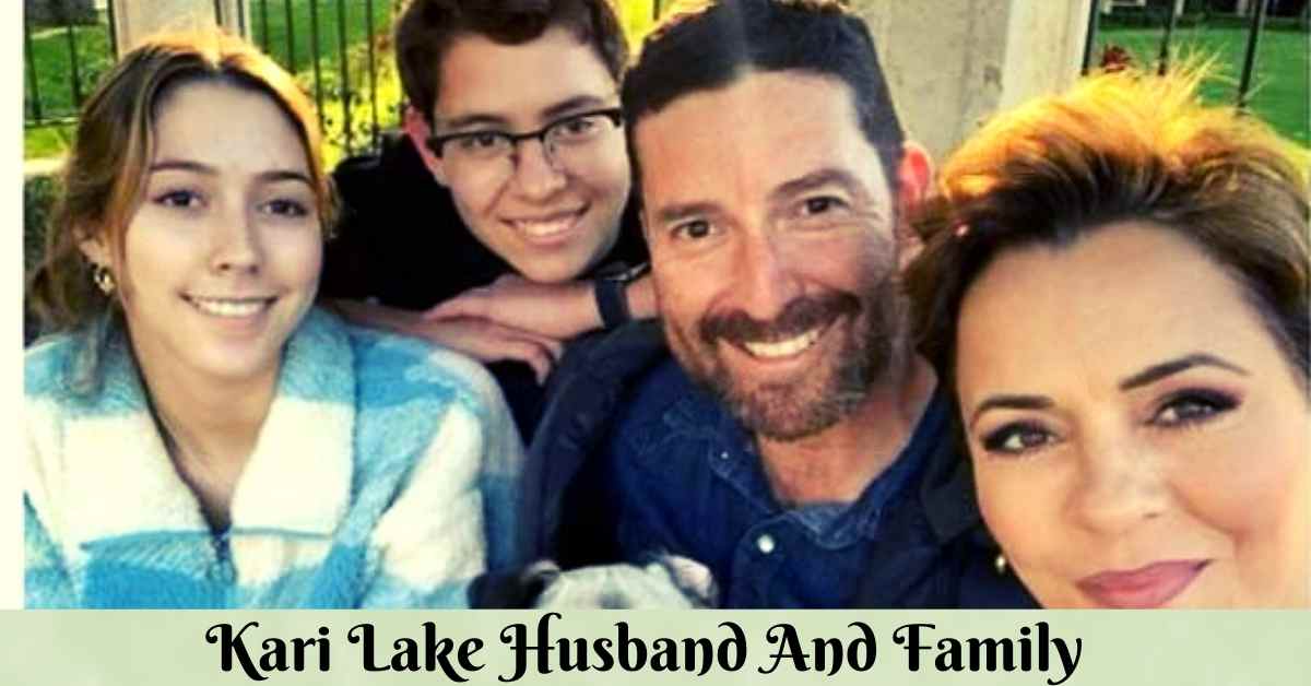 Kari Lake Husband And Family