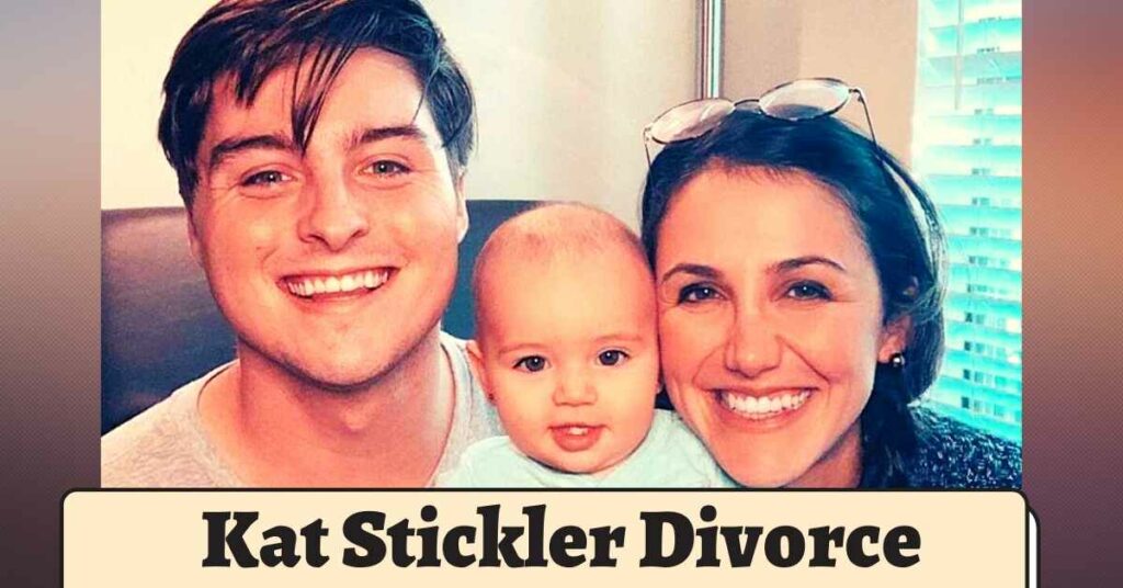 Kat Stickler Divorce