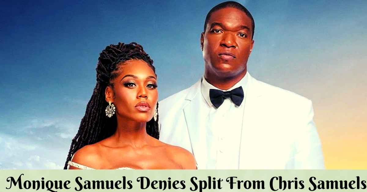 Monique Samuels Denies Split From Chris Samuels