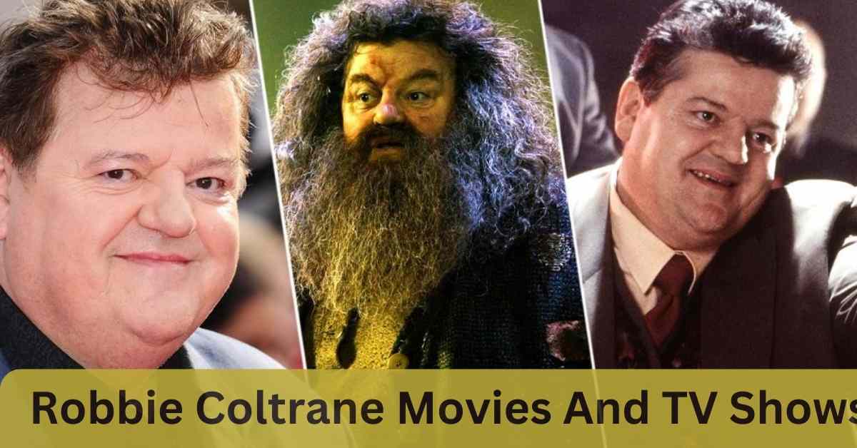 Robbie Coltrane Movies And TV Shows