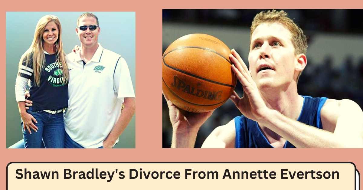 Shawn Bradley's Divorce From Annette Evertson