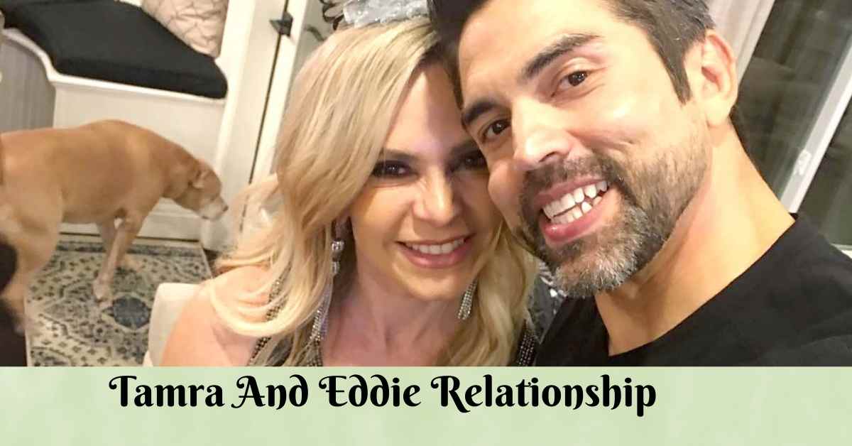  Tamra And Eddie Relationship