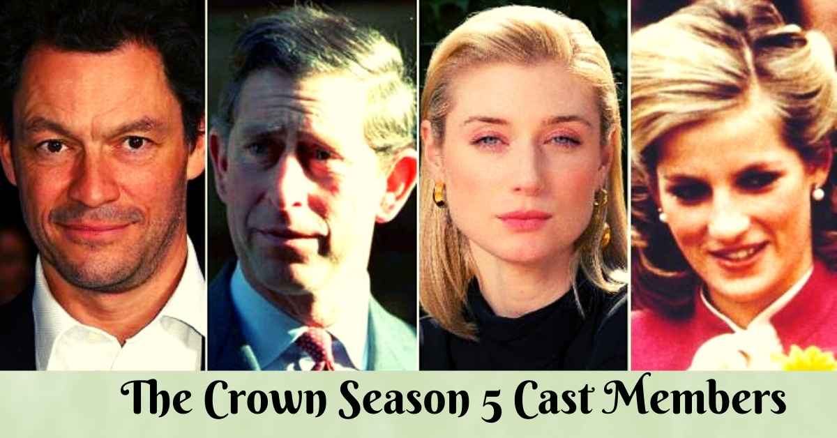 The Crown Season 5 Cast Members