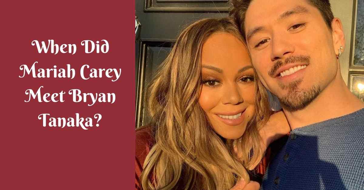 When Did Mariah Carey Meet Bryan Tanaka?