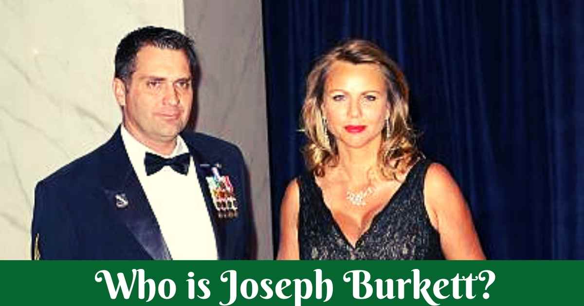 Who is Joseph Burkett?