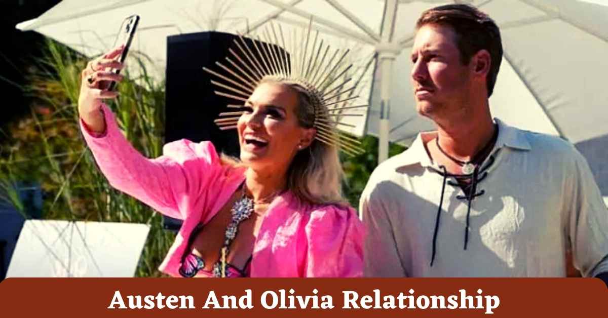 Austen And Olivia Relationship