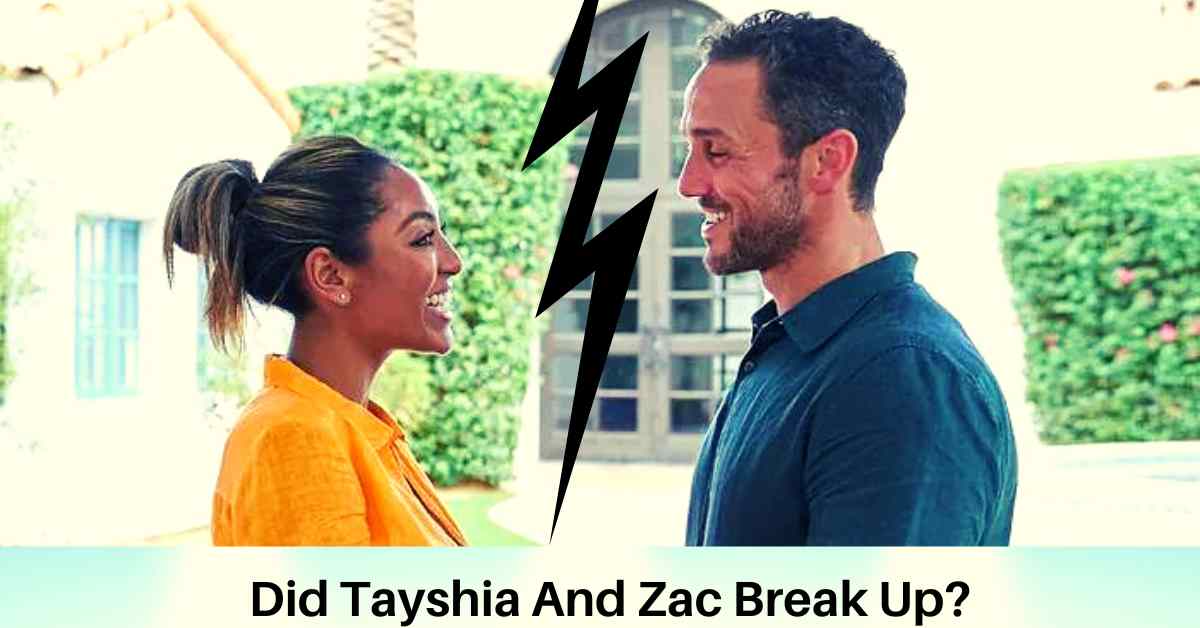 Did Tayshia And Zac Break Up?