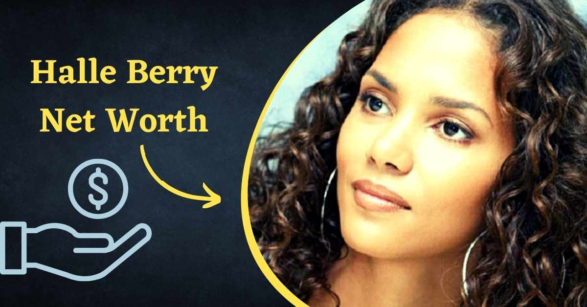 Halle Berry Net Worth