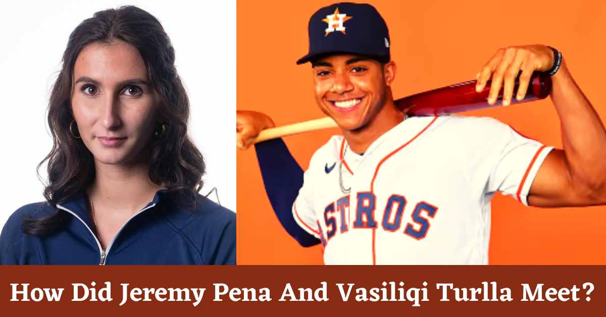 How Did Jeremy Pena And Vasiliqi Turlla Meet?