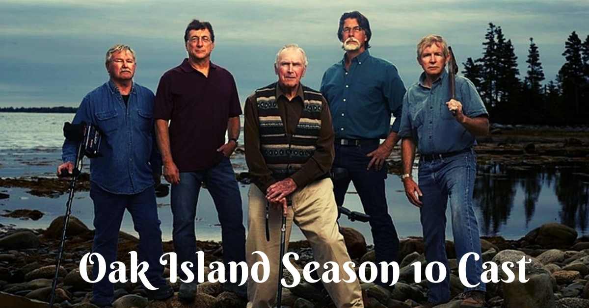 Oak Island Season 10 Cast
