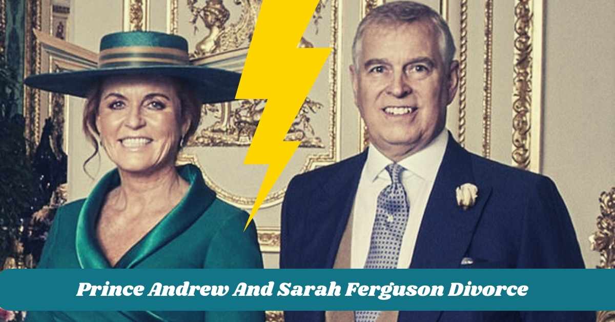 Prince Andrew And Sarah Ferguson Divorce