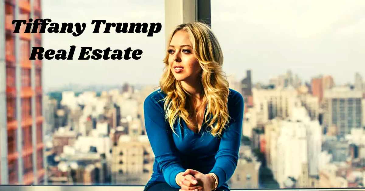 Tiffany Trump Real Estate