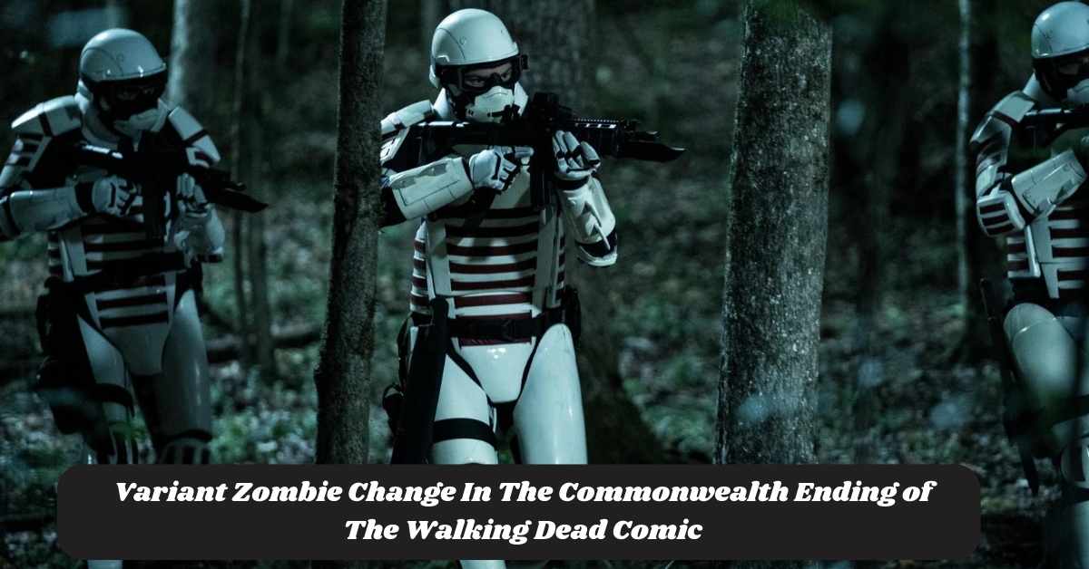 Variant Zombie Change In The Commonwealth Ending of The Walking Dead Comic