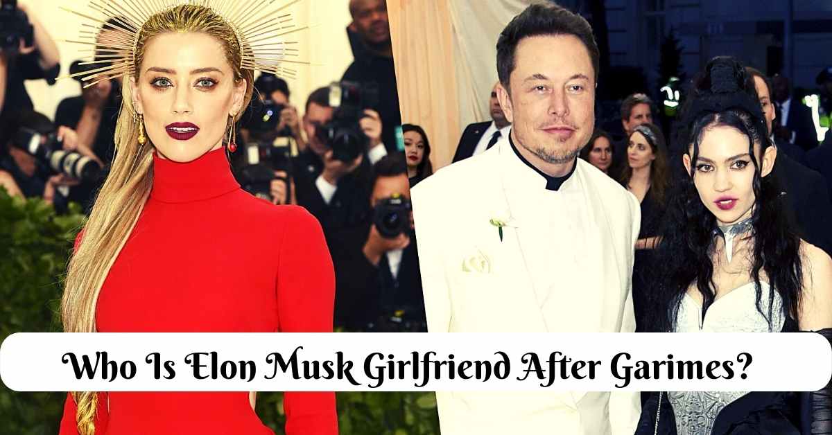 Who Is Elon Musk Girlfriend After Garimes?
