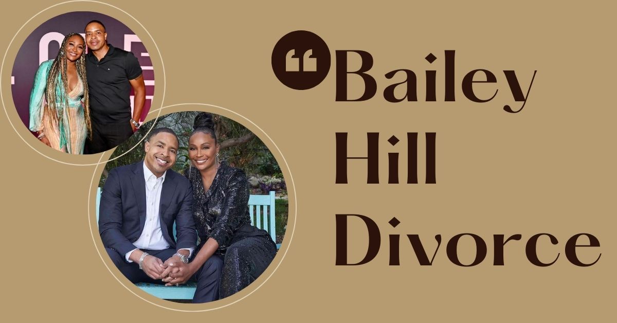 Bailey Hill Divorce