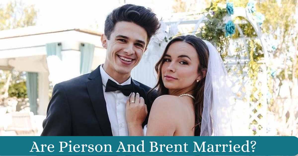 Are Pierson And Brent Married?