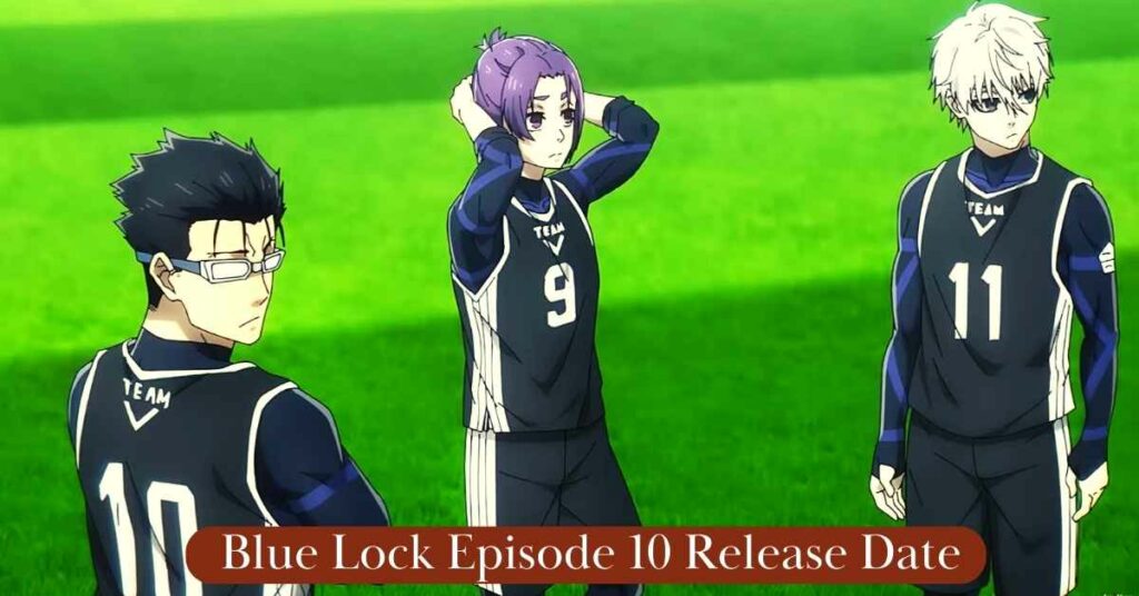 Blue Lock Episode 10 Release Date