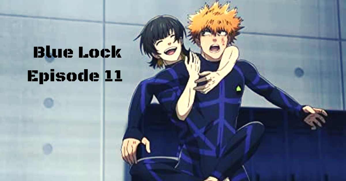 Blue Lock Episode 11