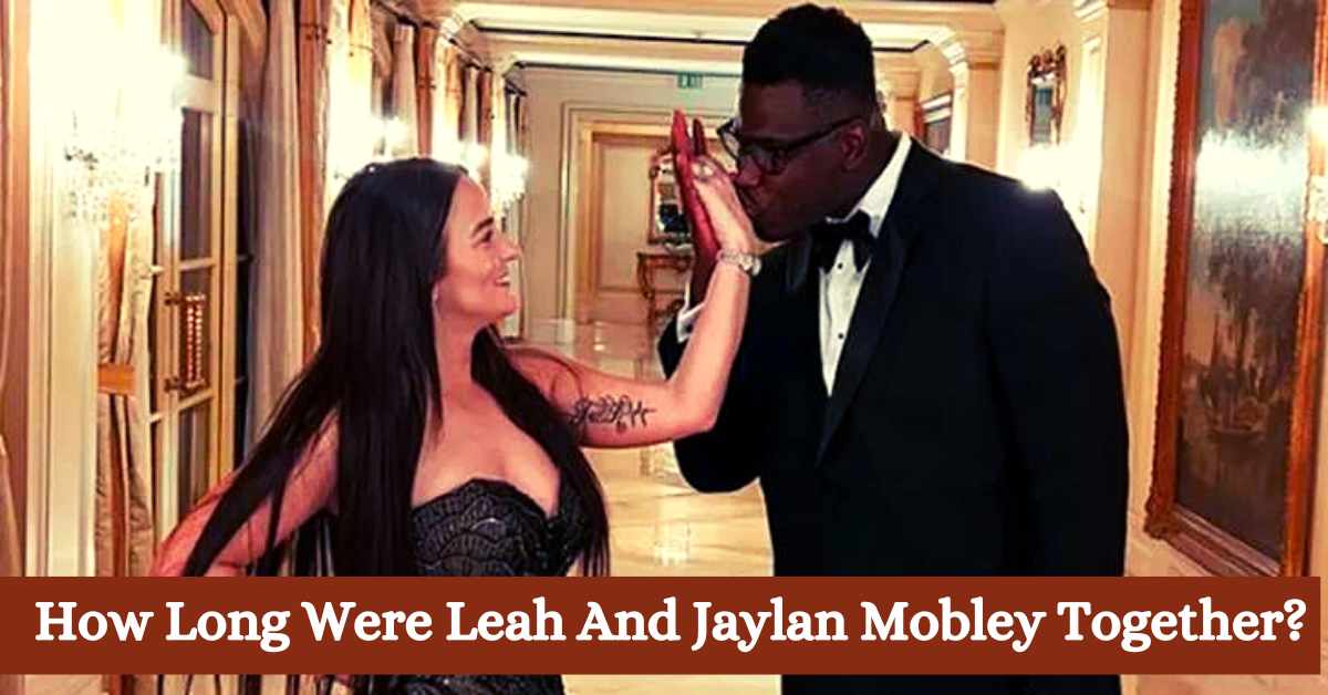 How Long Were Leah And Jaylan Mobley Together?