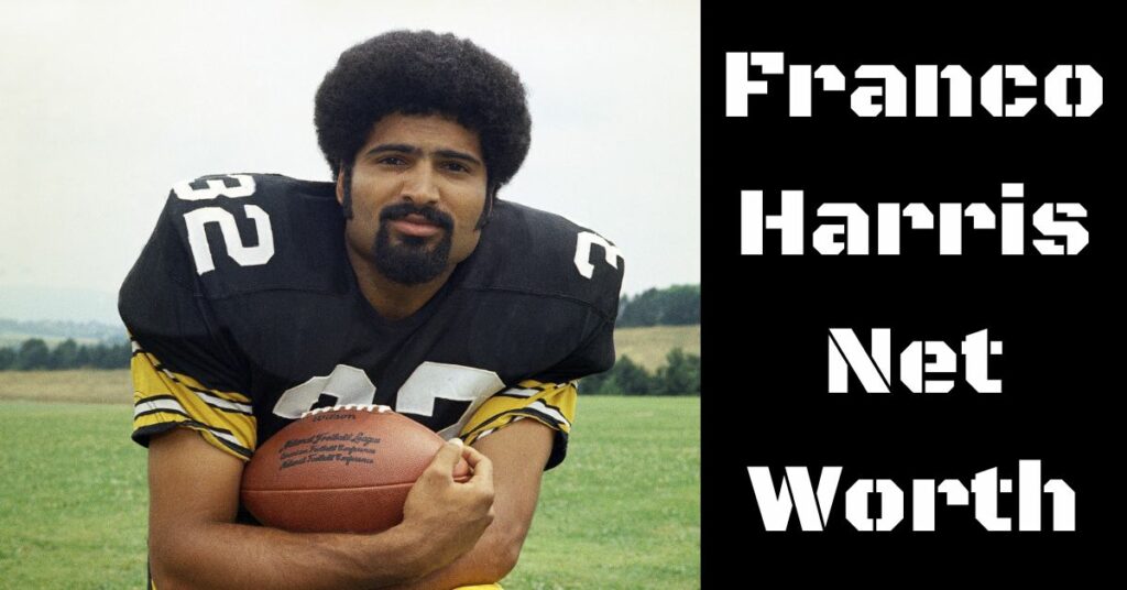 Franco Harris Net Worth