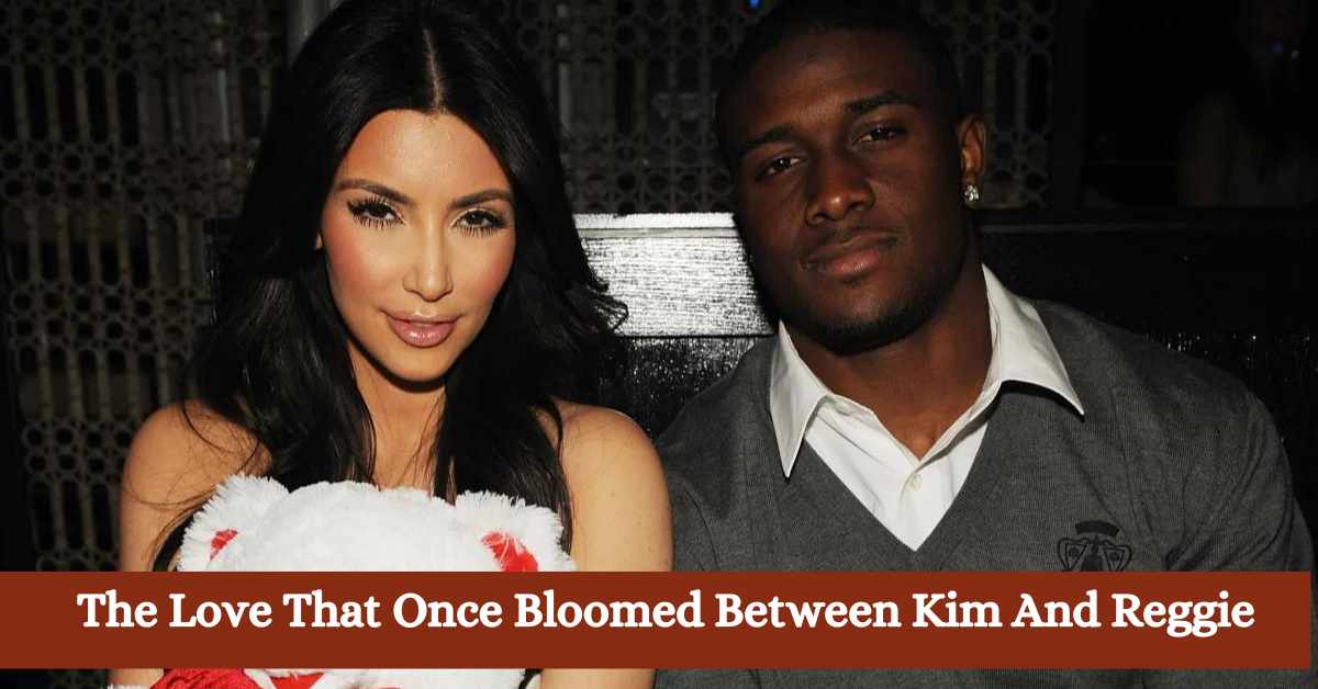 The Love That Once Bloomed Between Kim And Reggie