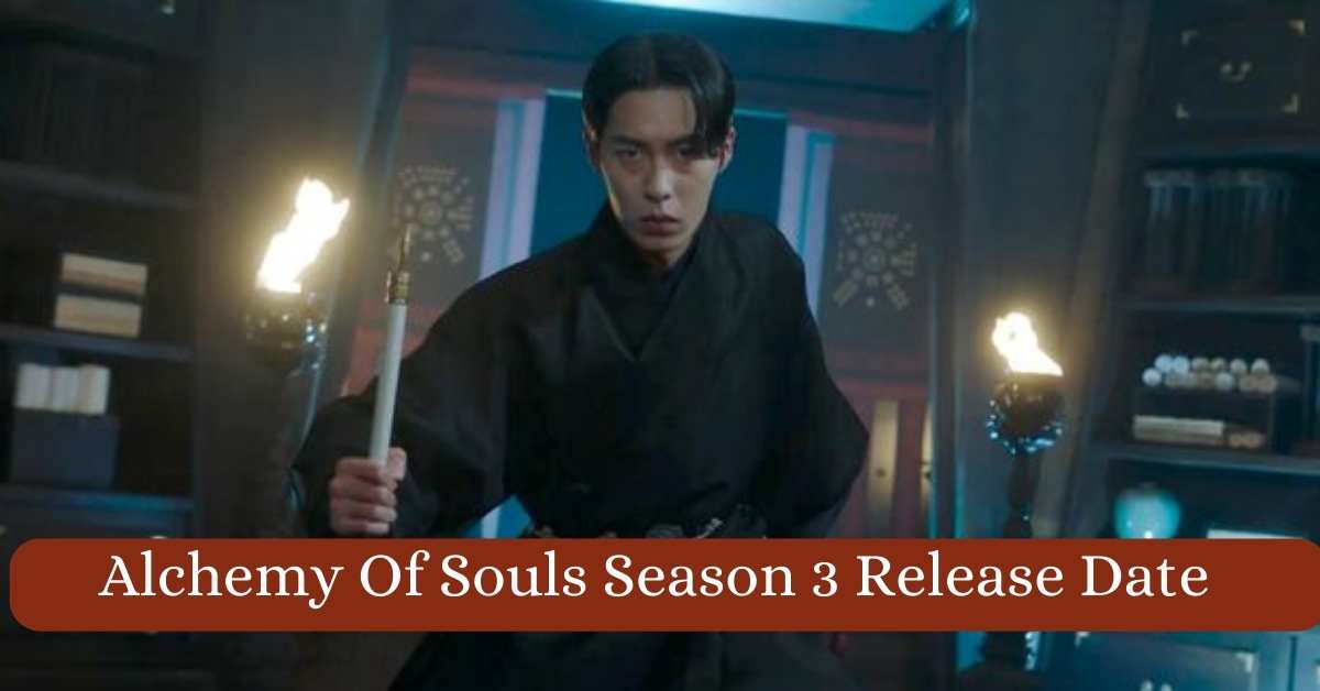 Alchemy Of Souls Season 3 Release Date