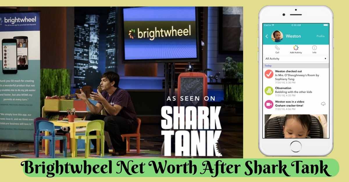 Brightwheel Net Worth After Shark Tank
