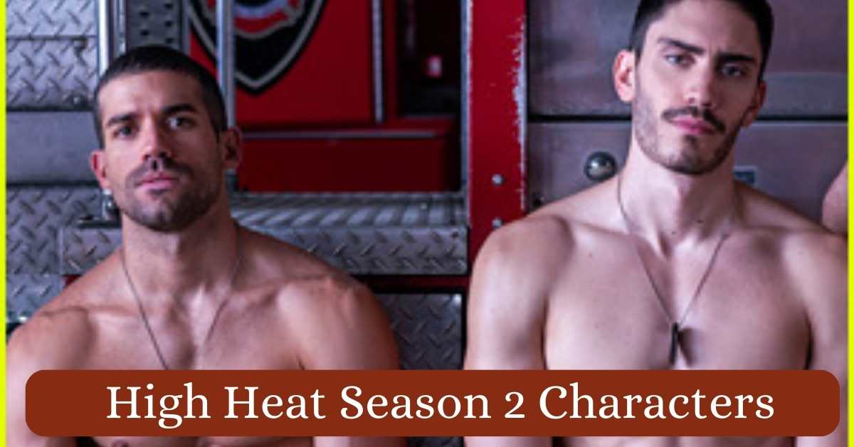 High Heat Season 2 Characters