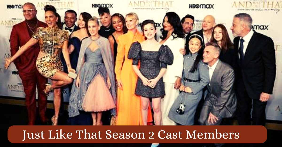 Just Like That Season 2 Cast Members