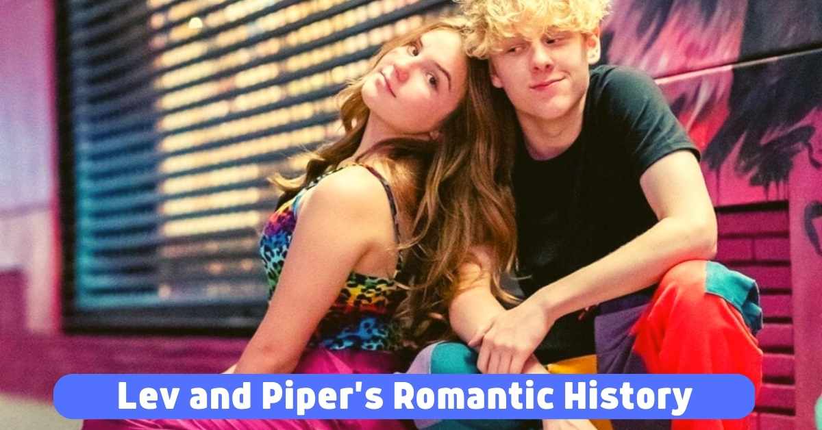 Lev and Piper's Romantic History