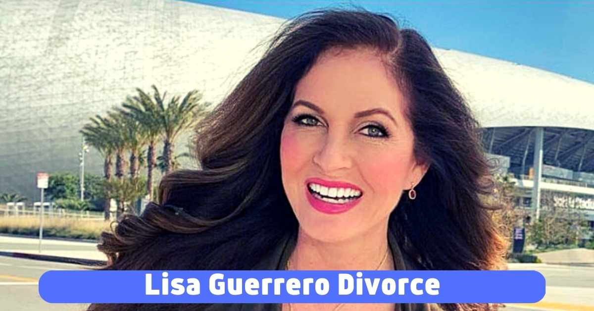 Lisa Guerrero Divorce