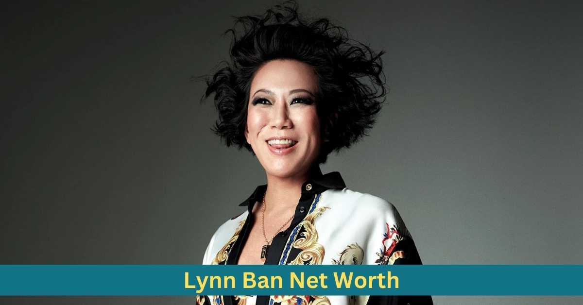 Lynn Ban Net Worth