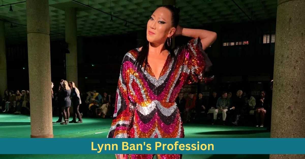 Lynn Ban's Profession