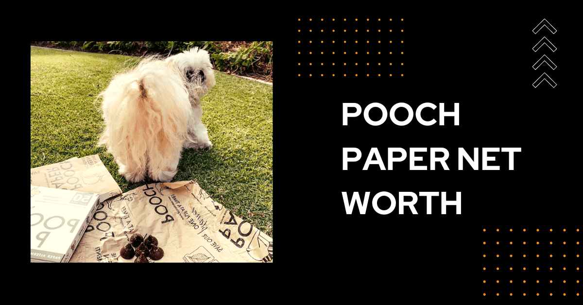 Pooch Paper Net Worth