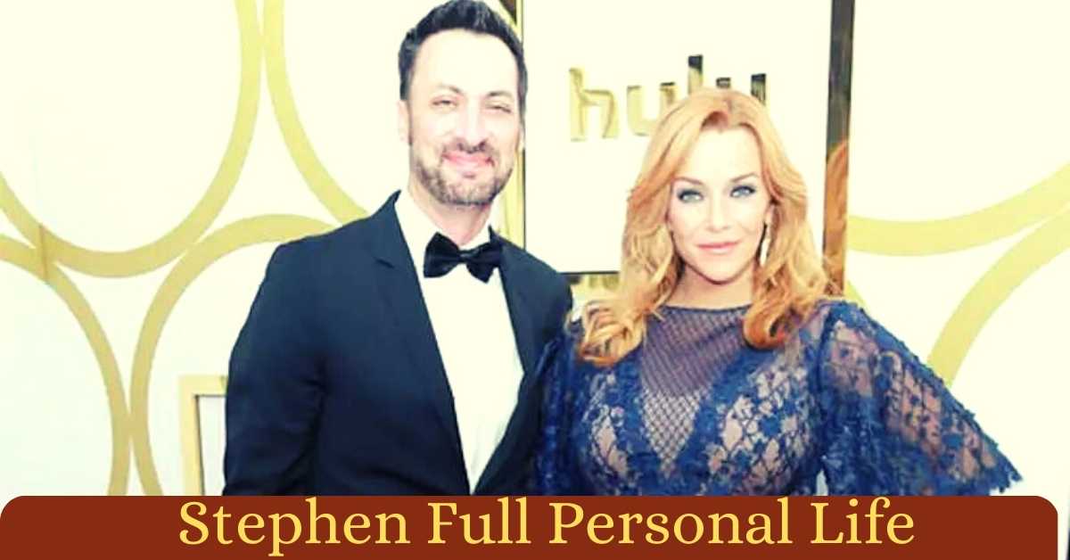 Stephen Full Personal Life