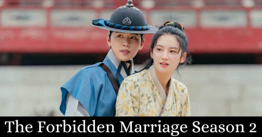 The Forbidden Marriage Season 2