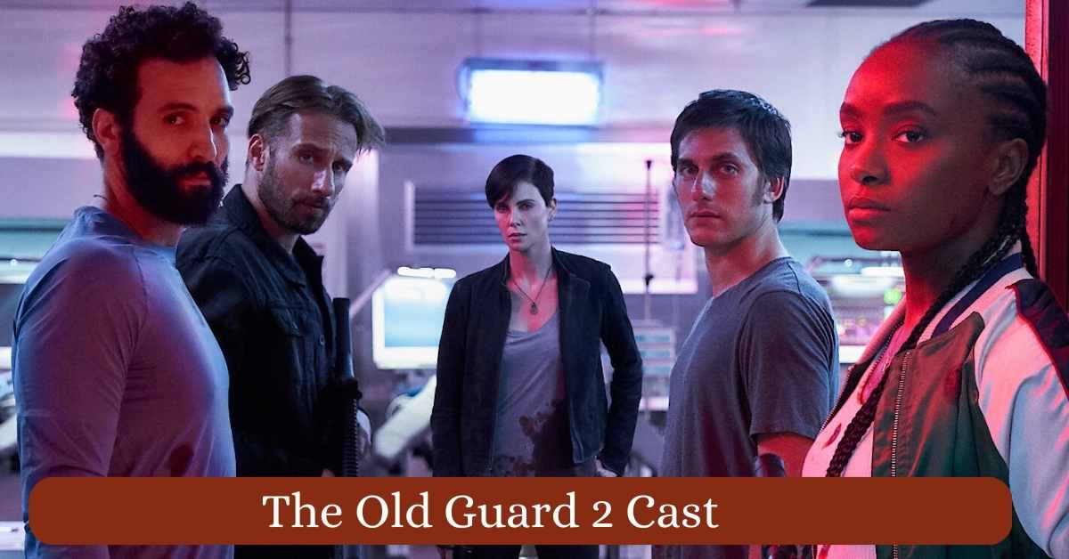 The Old Guard 2 Cast