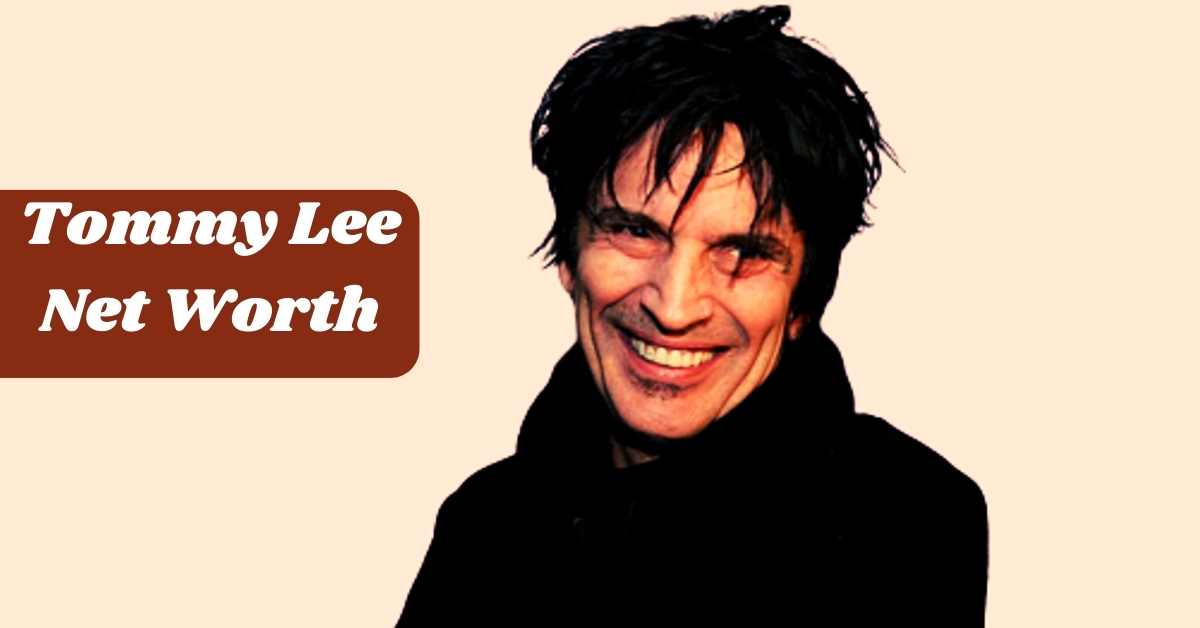 Tommy Lee Net Worth