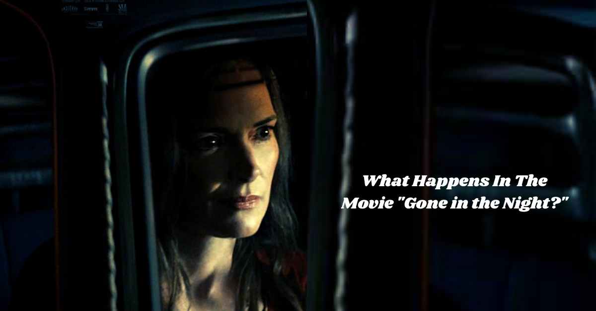 What Happens In The Movie Gone in the Night?