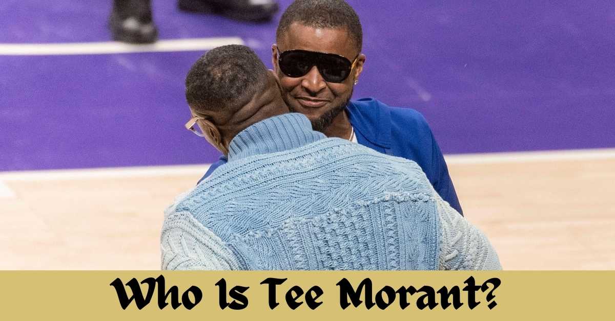 Who Is Tee Morant?