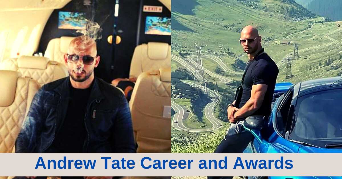 Andrew Tate Career and Awards