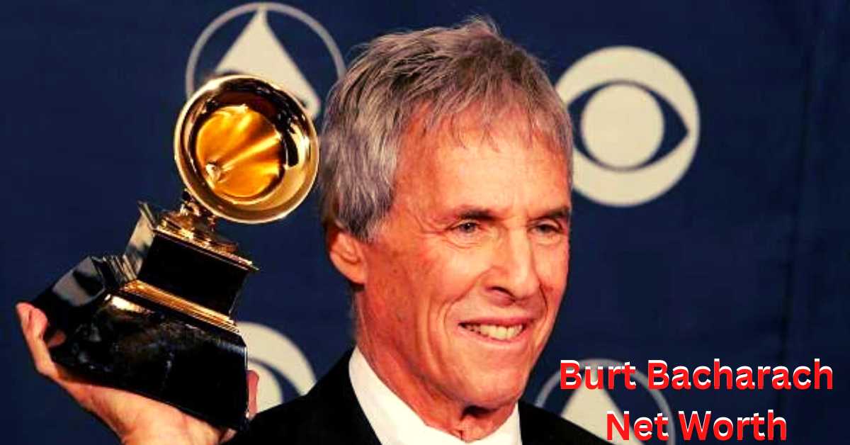 Burt Bacharach Net Worth